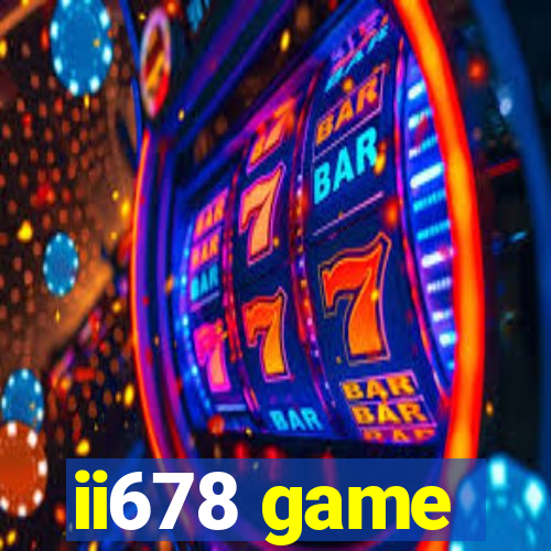 ii678 game